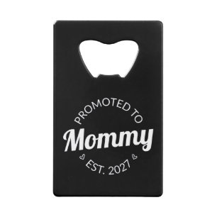 Benoemd tot mama vanaf 2027 Aankondiging nieuwe ma Kredietkaart Flessenopener