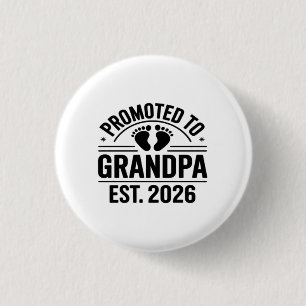 Benoemd tot opa, Geschat 2026, Grappige nieuwe opa Ronde Button 3,2 Cm
