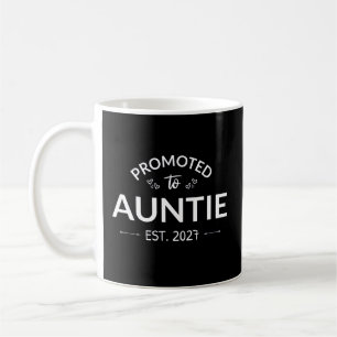 Benoemd tot Tante Est 2027 Nieuwe Tante II Koffiemok