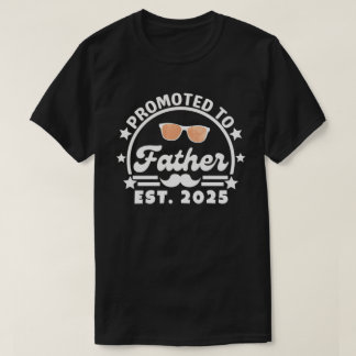 Benoemd tot Vader Verw. 2025 - Nieuwe Papa T-shirt