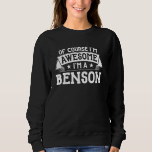 Benson Name Gift - Natuurlijk ben ik Geweldige! Trui