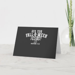 Bent u Herfst-o-Ween Jesus Christelijk Halloween Kaart