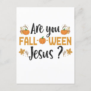 Bent u Herfst-o-ween Jesus Funny Herfst Halloween Briefkaart