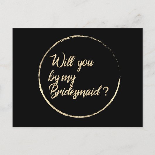 Bent u mijn Bridesmaïde Cirkel met zwart goud? Uitnodiging Briefkaart (Voorkant)