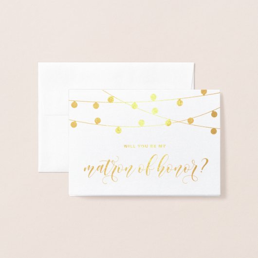 Bent u mijn matron van het Honor String Lights? Folie Kaarten (Voorkant met envelop)