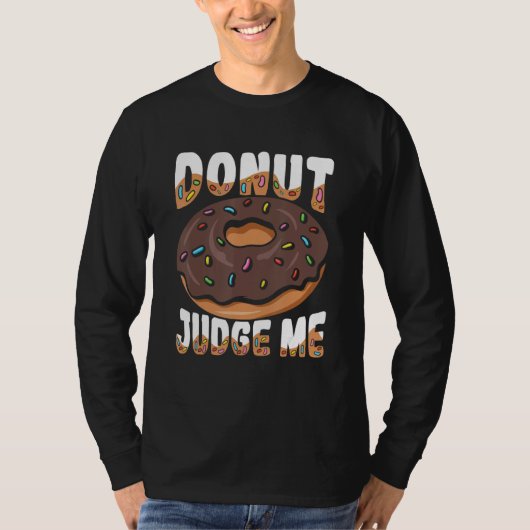 Beoordeel me voor een donut t-shirt (Voorkant)