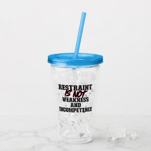 Beperking is geen zwakte of incompetentie.b acryl drinkbeker