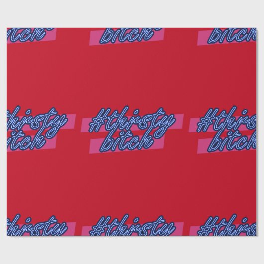 Beperkte uitgave #ThirstyBitch Xmas Wrapping Paper Cadeaupapier (Vlak)