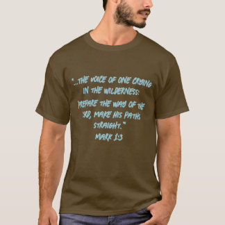 Bereid de weg Markus 1:3 voor T-shirt