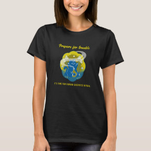 Bereid je voor op problemen - menselijke offe ritu t-shirt