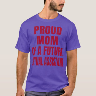 Bereid mam van een toekomstige virtuele assistent t-shirt