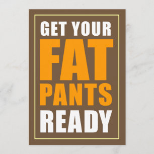 Bereid uw Fat Pants Ready Friendsgiving (BROWN) Kaart