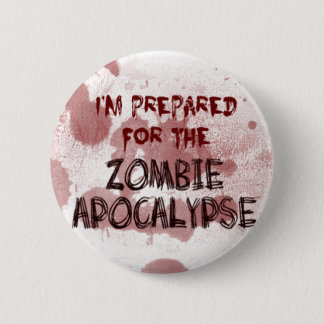 Bereid voor de Zombie Apocalypse Button