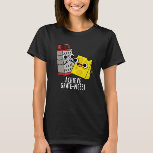 Bereik Grootheid Grappige Kaas Puns Donkere Achter T-shirt