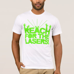 Bereik voor de lasers t-shirt
