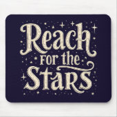 Bereik voor de sterren hemelse typografie kunst muismat (Voorkant)