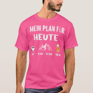Berge Kaffee Bier - Mijn plan voor vandaag actief T-shirt