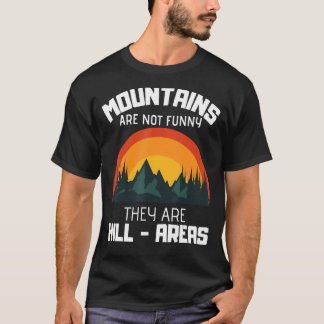 Bergen zijn geen berggebieden. t-shirt