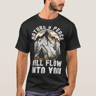 Bergkamperen Natuurlijke vrede zal in je stromen T-shirt
