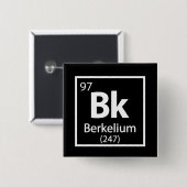 Berkelium - Berkeley Science Periodic Table Vierkante Button 5,1 Cm (Voorkant /achterkant)
