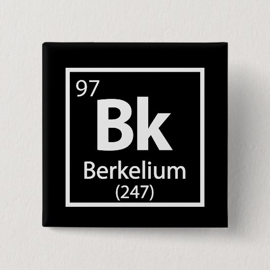 Berkelium - Berkeley Science Periodic Table Vierkante Button 5,1 Cm (Voorkant)