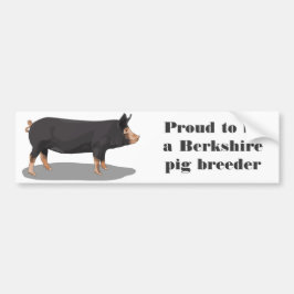 Berkshire, Proud om een varkensfokker in Berkshire Bumpersticker