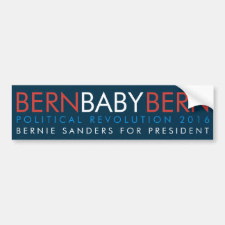 Bern Baby Bern Bernie Sanders voor President Bumpersticker