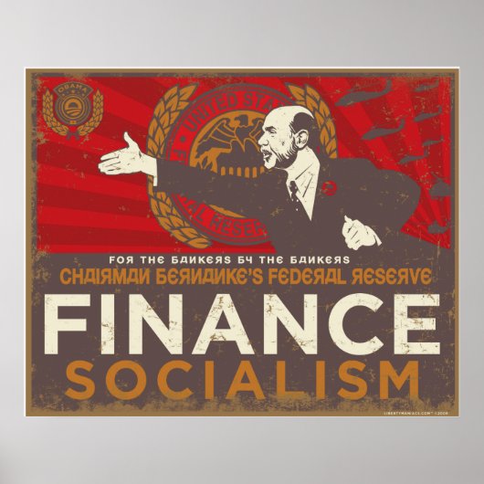 Bernanke's Finance Socialism Poster (Voorkant)