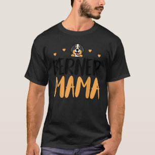 Berner Mama Grappig Berner Berg Eigenaar Moeder's T-shirt