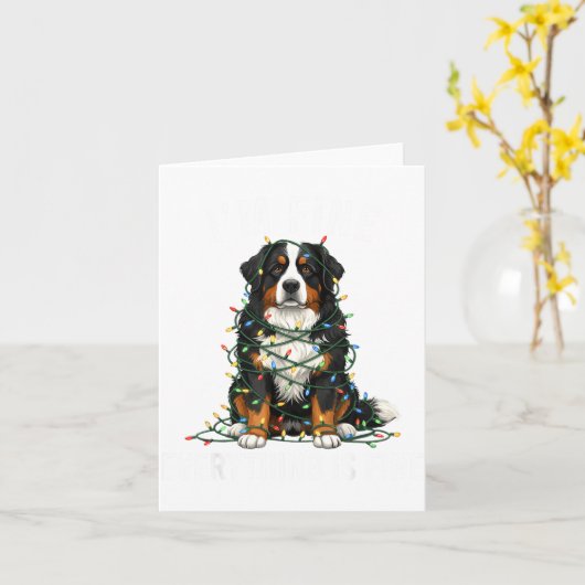 Bernese Mountain Dog Christmas I'm Fine Everything Kaart (Gele Bloem)