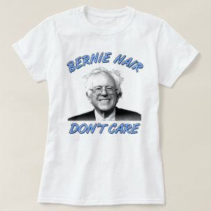Bernie Hair Zorg er niet om   Bernie Sanders Women T-shirt