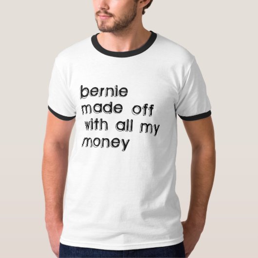 Bernie Madoff t-shirt (Voorkant)