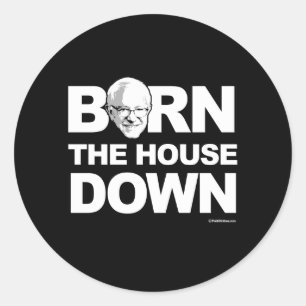 Bernie Sanders - Bern het huis beneden - Politica Ronde Sticker