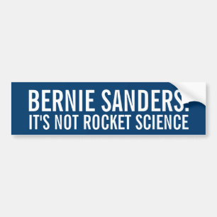 Bernie Sanders het is geen Rocket Science Bumpersticker