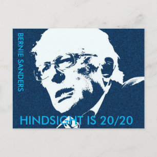 Bernie Sanders "HINDSIGHT IS 20/20 Carte postale