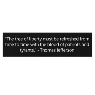 Beroemde Thomas Jefferson Quote, Boom van Vrijheid Bumpersticker