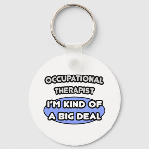 Beroepstherapie...een soort grote deal sleutelhanger
