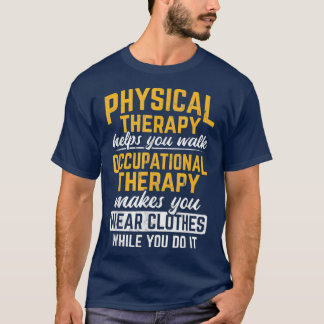 Beroepstherapie maakt dat je kleren Draag T-shirt