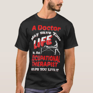 Beroepstherapie TA Doctor kan uw T-shirt