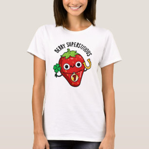 Berry bijgelovige grappige aardbei woordspeling t-shirt