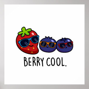Berry Cool Funny Strawberry Blueberry Pun Poster