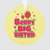 Berry grote zus - Schattigee aardbei woordspeling Ornament (achterkant)