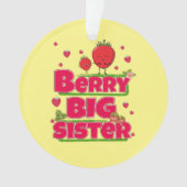 Berry grote zus - Schattigee aardbei woordspeling Ornament (voorkant)