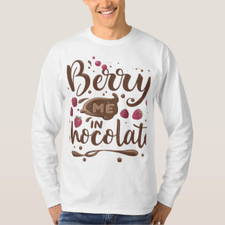 Berry Me In Chocolade T-shirt