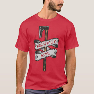 Berserker Mode Viking Battle Ax Runic Tattoo TShi T-shirt