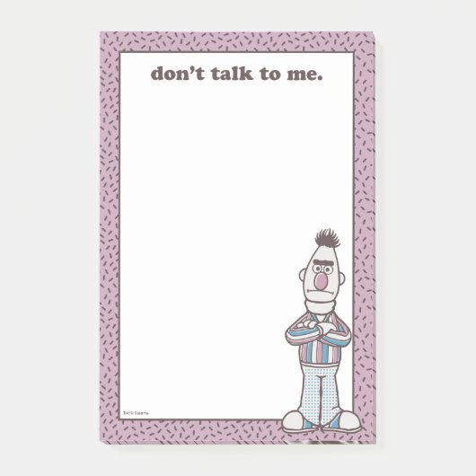 Bert | Praat Niet met Me Post-it® Notes (Voorkant)