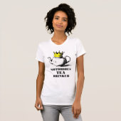 Beruchte theedrinker Royal Tea Pot in een kroon T-shirt (Voorkant volledig)