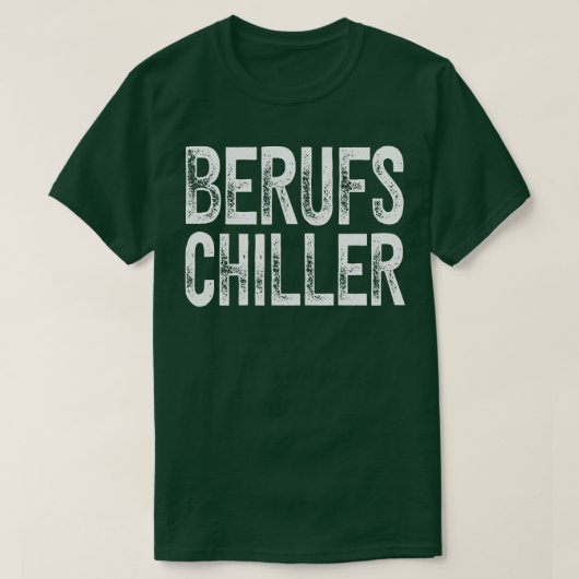 Berufs Chiller Faulenzer Spa Chill T-shirt (Design voorkant)