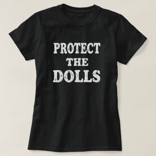 Bescherm de Dolls Empowered Women T-shirt (Design voorkant)