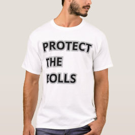 Bescherm de poppen t-shirt